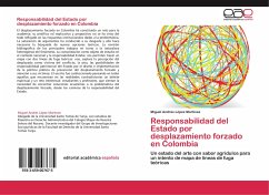 Responsabilidad del Estado por desplazamiento forzado en Colombia - López Martínez, Miguel Andrés