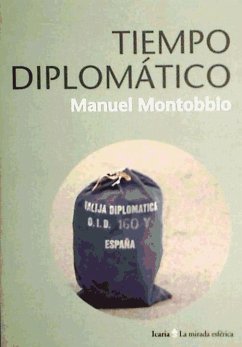 Tiempo diplomático - Montobbio, Manuel