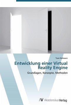 Entwicklung einer Virtual Reality Engine - Fellmann, Tom