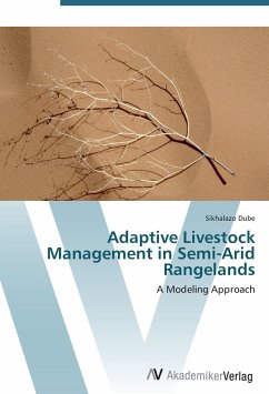 Adaptive Livestock Management in Semi-Arid Rangelands - Dube, Sikhalazo