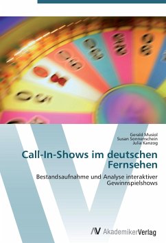 Call-In-Shows im deutschen Fernsehen - Musiol, Gerald;Sonnenschein, Susan;Kanzog, Julia
