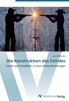 Die Konstruktion des Feindes - Mousser, Jaouad