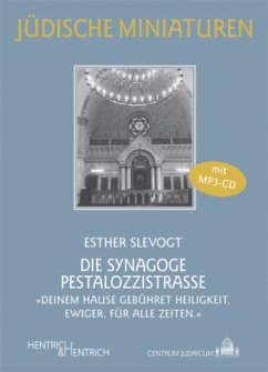 Die Synagoge Pestalozzistraße, m. 1 Audio - Slevogt, Esther