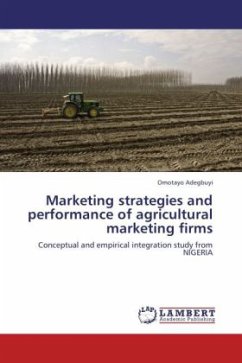 Marketing strategies and performance of agricultural marketing firms - Adegbuyi, Omotayo