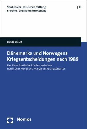 Dänemarks und Norwegens Kriegsentscheidungen nach 1989 Dänemarks und Norwegens Kriegsentscheidungen nach 1989