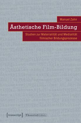 Ästhetische Film-Bildung Ästhetische Film-Bildung