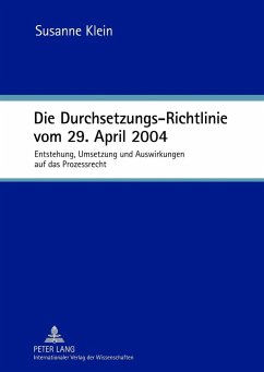 Die Durchsetzungs-Richtlinie vom 29. April 2004 - Klein, Susanne