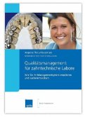 Qualitätsmanagement für zahntechnische Labore, m. 1 CD-ROM