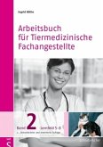 Lernfeld 5-8 / Arbeitsbuch für Tiermedizinische Fachangestellte Bd.2