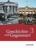 Geschichte und Gegenwart 3 - Geschichtswerk für das mittlere Schulwesen in Nordrhein-Westfalen u.a. - Neubearbeitung