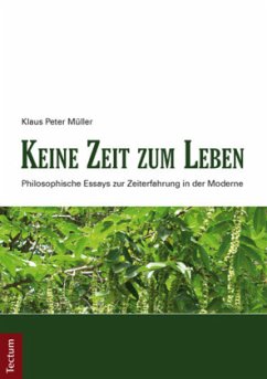 Keine Zeit zum Leben - Müller, Klaus P.