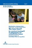 Was kann Kunst? Was kann Kunst?