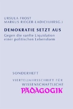 Demokratie setzt aus - Bünger, Carsten;Frost, Ursula;Brumlik, Micha
