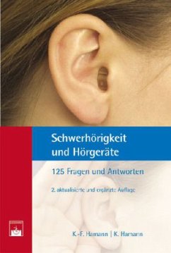 Schwerhörigkeit und Hörgeräte - Hamann, Karl-Friedrich;Hamann, Karl-F.;Hamann, Katrin