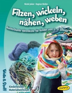 Filzen, wickeln, nähen, weben - Joiner, Nicole; Rücker, Dagmar