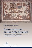 Gottesreich und antike Arbeitswelten