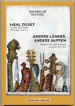 Meal Ticket - Andere Länder andere Suppen - West, Ole; Sinclair, Rod