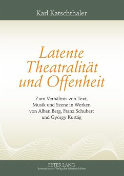 Latente Theatralität und Offenheit - Katschthaler, Karl