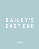 Bailey´s East End, 3 Teile