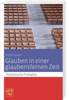 Glauben in einer glaubensfernen Zeit / Gottes Volk, Lesejahr C 2013 Sonderbd. - Sauer, Ralph