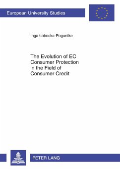 The Evolution of EC Consumer Protection in the Field of Consumer Credit - Lobocka-Poguntke, Inga