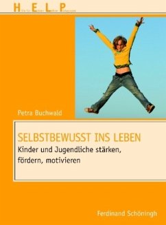 Selbstbewusst ins Leben - Buchwald, Petra