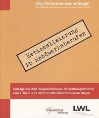 Rationalisierung in Handwerksberufen - LWLFreilichtmuseum Hagen, Westfälisches Landesmuseum für Handwerk und Technik