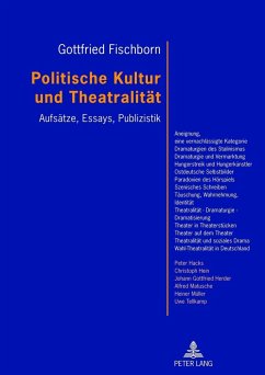 Politische Kultur und Theatralität - Fischborn, Gottfried