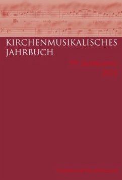 Kirchenmusikalisches Jahrbuch - 95. Jahrgang 2011