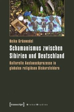 Schamanismus zwischen Sibirien und Deutschland - Grünwedel, Heiko