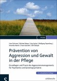 Prävention von Aggression und Gewalt in der Pflege