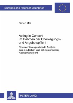 Acting in Concert im Rahmen der Offenlegungs- und Angebotspflicht - Mai, Robert