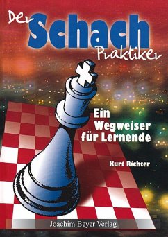 Der Schachpraktiker - Richter, Kurt