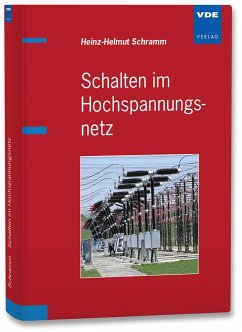 Schalten im Hochspannungsnetz - Schramm, Heinz-Helmut