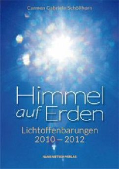 Himmel auf Erden - Schöllhorn, Carmen G.