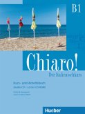 Chiaro! B1. Kurs- und Arbeitsbuch + Audio-CD + Lerner-CD-ROM Chiaro! B1. Kurs- und Arbeitsbuch + Audio-CD + Lerner-CD-ROM
