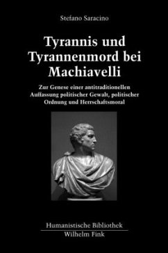Tyrannis und Tyrannenmord bei Machiavelli - Saracino, Stefano
