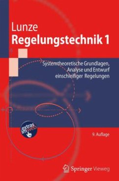 Systemtheoretische Grundlagen, Analyse und Entwurf einschleifiger Regelungen / Regelungstechnik Bd.1 - Lunze, Jan