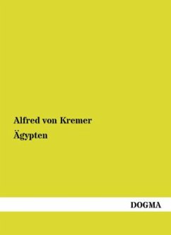 Ägypten - Kremer, Alfred von