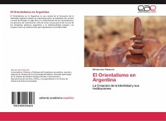 El Orientalismo en Argentina - Pistacchi, Miriam Ana