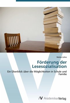 Förderung der Lesesozialisation - Lührs, Meike