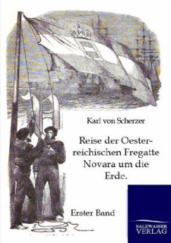 Reise der Oesterreichischen Fregatte Novara um die Erde - Scherzer, Karl von