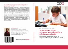 La escritura como proceso: investigación y práctica en el aula - Morán, Pilar