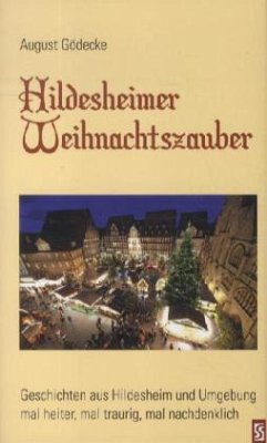 Hildesheimer Weihnachtszauber - Gödecke, August