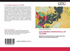 Los medios mexicanos y el TLCAN - Toussaint Alcaráz, Florence