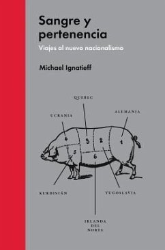 Sangre y Pertenencia - Ignatieff, Miguel