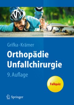 Orthopädie Unfallchirurgie - Grifka, Joachim;Krämer, Jürgen
