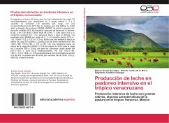 Producción de leche en pastoreo intensivo en el trópico veracruzano