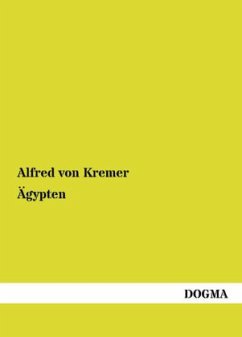 Ägypten - Kremer, Alfred von