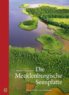 Die Mecklenburgische Seenplatte - Hoffmann, Lars